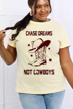 CHASE DREAMS NOT COWBOYS TEE